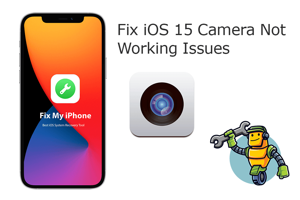 [iOS 17 Camera Not Working] How To Fix iPhone Camera Not Working iOS 17