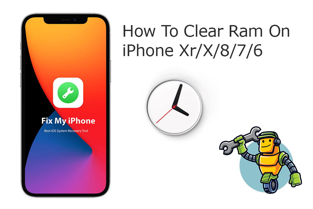 Clear Ram On Iphone How To Clear Ram On Iphone 6 6s 7 8 X Minicreo