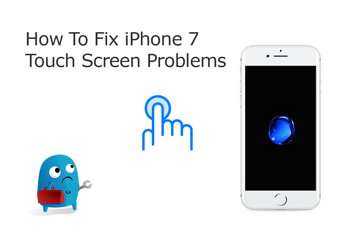 Common iPhone 7/7 Plus Screen Not Working Problems