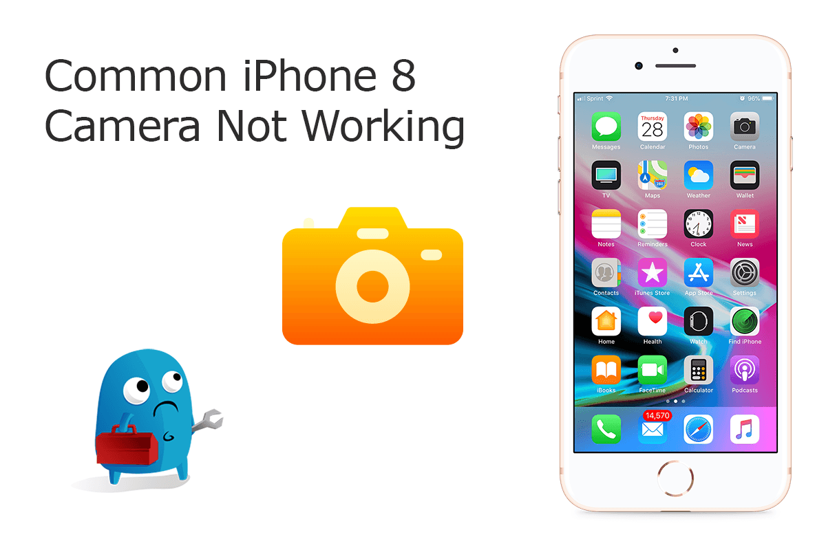 [iPhone 8 Camera Problems] Common iPhone 8/8 Plus Camera Not Working