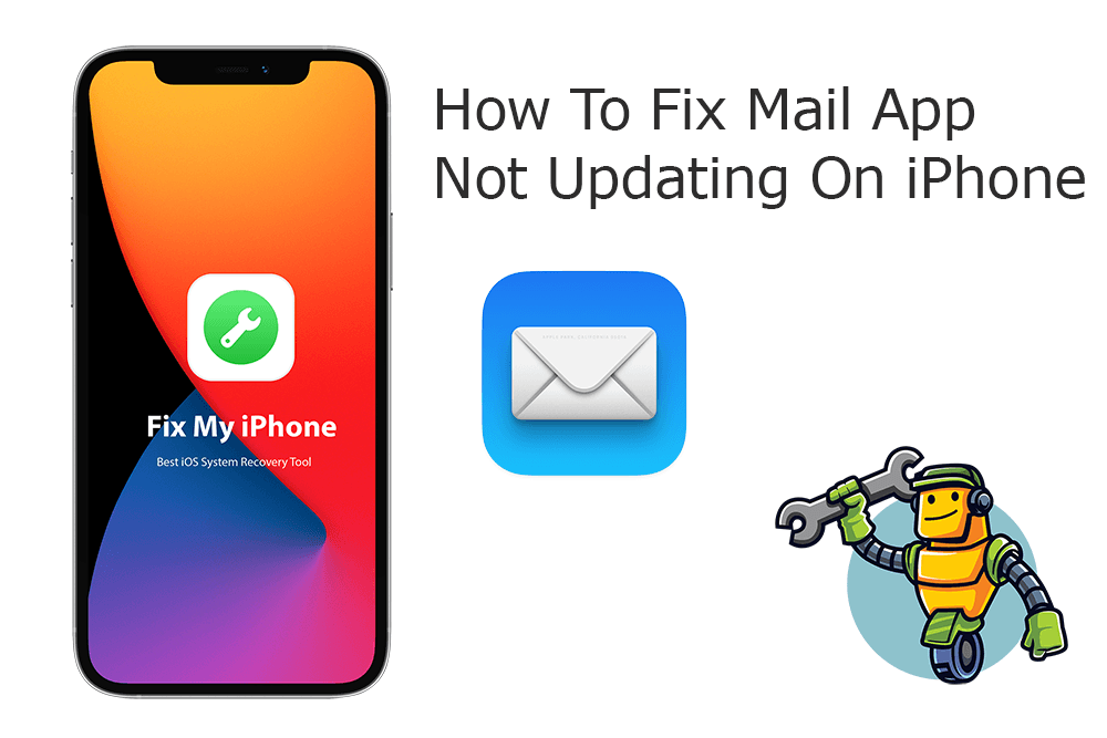 How To Fix iPhone iPad Mail Not Updating Automatically Issue