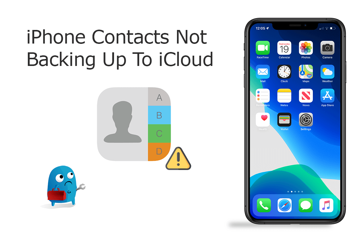 [Solved] How To Fix iPhone Contacts Not Backing Up To iCloud Issue