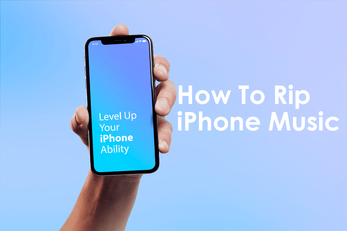 How To Rip MP3 Music from iPhone 6/7/8/Xs/iPhone X